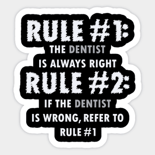 DENTIST RULE FUNNY Sticker